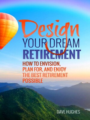 cover image of Design Your Dream Retirement